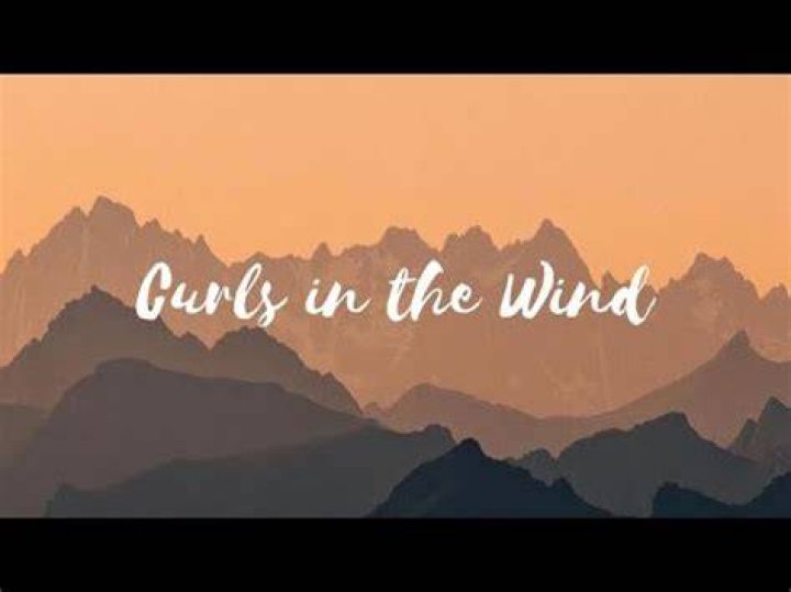 Curls in the wind mark lyrics