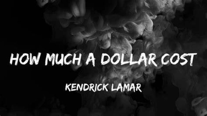 Kendrick lamar how much a dollar lyrics