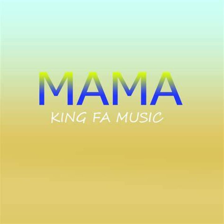 King fa music mama lyrics