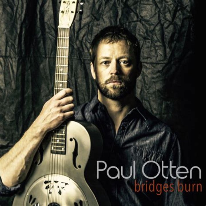 Paul otten bridges burn lyrics