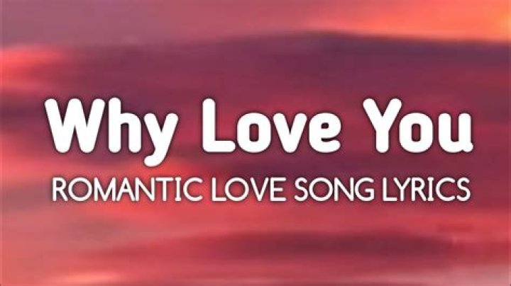 Reason why i love you lyrics