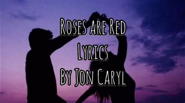 Roses are red john caryl lyrics
