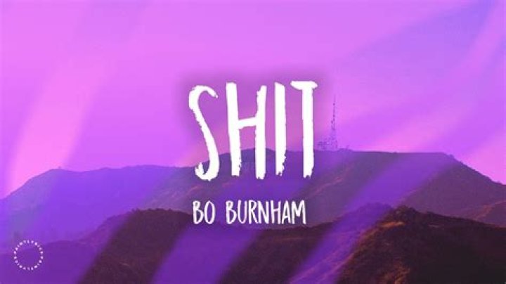 Shit bo burnham lyrics